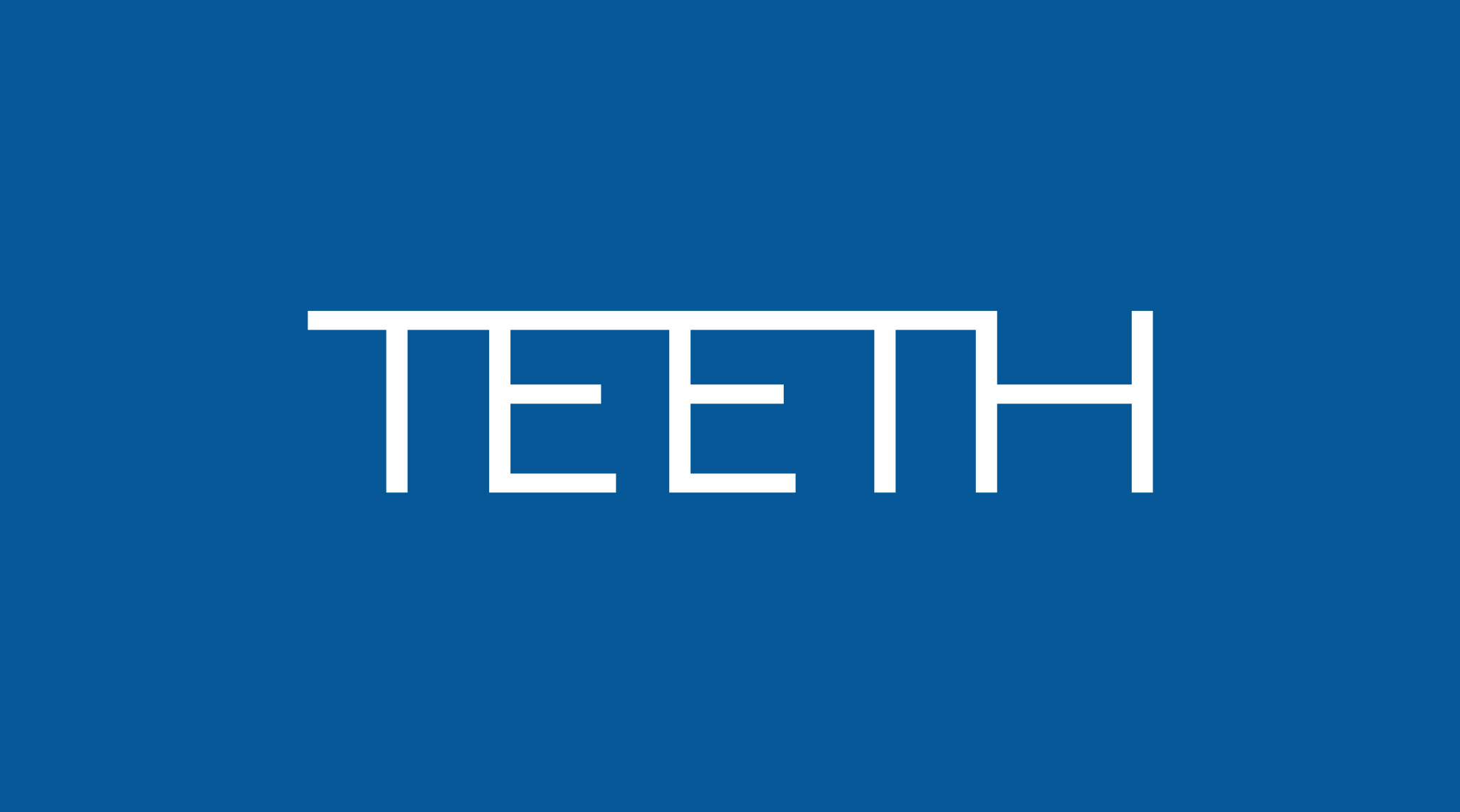 TEETH